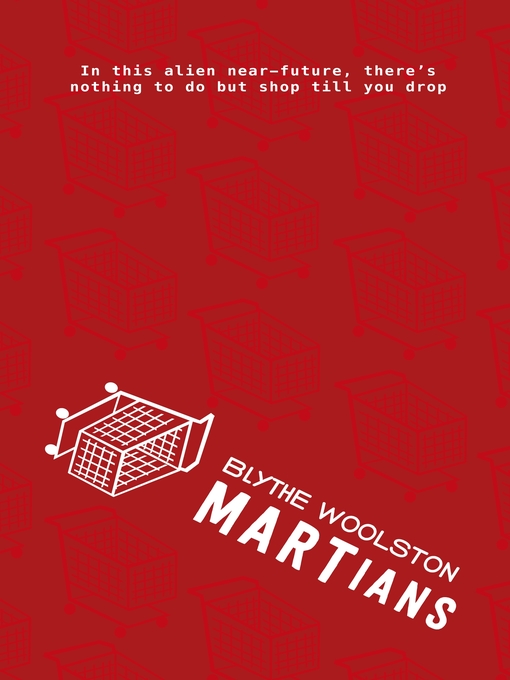 Title details for MARTians by Blythe Woolston - Available